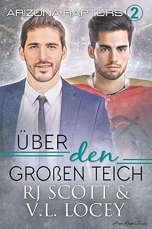 Über den großen Teich - RJ Scott & V.L. Locey